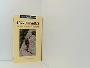 Bild des Verkufers fr Terrorismus: Provokation der Macht zum Verkauf von Book Broker