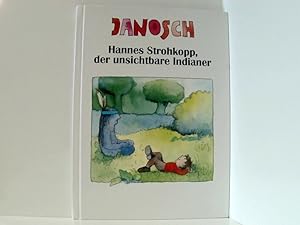 Bild des Verkufers fr Janosch: Hannes Strohkopp, der unsichtbare Indianer zum Verkauf von Book Broker