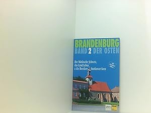 Bild des Verkufers fr Brandenburg - Der Osten / Die Mrkische Schweiz, das Land Lebus und die Breskou-Storkower Seen Bd. 2. Die Mrkische Schweiz, das Land Lebus & die Beeskow-Storkower Seen zum Verkauf von Book Broker