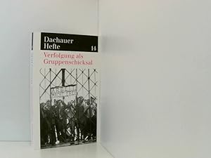 Bild des Verkufers fr Dachauer Hefte 14 (1998): Verfolgung als Gruppenschicksal zum Verkauf von Book Broker
