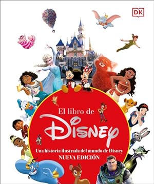 Image du vendeur pour El libro de Disney / The Disney Book : Una historia ilustrada del mundo de Disney / A Celebration of the Worlds of Disney -Language: spanish mis en vente par GreatBookPrices