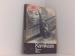 Bild des Verkufers fr Bohdan Arct: Kamikaze - Ein Todesflieger fhrte Tagebuch zum Verkauf von Book Broker