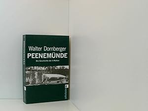 Imagen del vendedor de Peenemnde: Die Geschichte der V-Waffen: Die Geschichte der V-Waffen. Geleitw. v. Eberhard Rees die Geschichte der V-Waffen a la venta por Book Broker