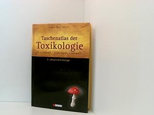Bild des Verkufers fr Taschenatlas der Toxikologie: Substanzen Wirkungen Umwelt Substanzen, Wirkungen, Umwelt zum Verkauf von Book Broker