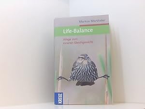 Seller image for Life-Balance: Wege zu innerem Gleichgewicht Wege zum inneren Gleichgewicht for sale by Book Broker