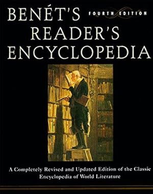 Seller image for Benet's Reader's Encyclopedia: A Completely Revised and Updated Edition of the Classic Encyclopedia of World Literature for sale by WeBuyBooks 2