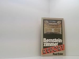 Image du vendeur pour Bernsteinzimmer-Report. Raub, Verschleppung und Suche eines weltbekannten Kunstwerkes Raub, Verschleppung u. Suche e. weltbekannten Kunstwerkes mis en vente par Book Broker