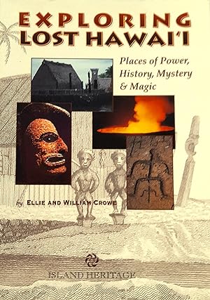 Seller image for Exploring Lost Hawaii: Places of Power, History, Mystery & Magic. for sale by Banfield House Booksellers