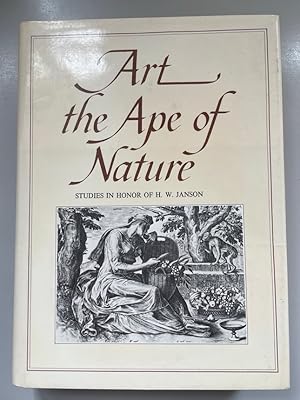 Bild des Verkufers fr Art, the Ape of Nature: Studies in Honor of H. W. Janson. zum Verkauf von Fundus-Online GbR Borkert Schwarz Zerfa