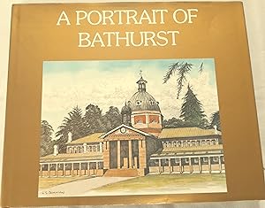Seller image for A Portrait Of Bathurst. for sale by Banfield House Booksellers