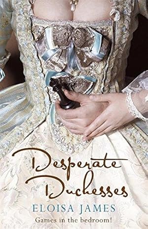 Immagine del venditore per Desperate Duchesses: A Steamy and Pageturning Regency Romance Book venduto da WeBuyBooks 2