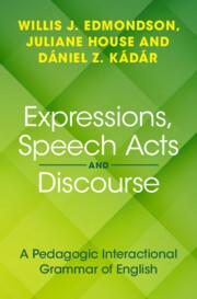 Bild des Verkufers fr Expressions, Speech Acts and Discourse: A Pedagogic Interactional Grammar of English zum Verkauf von moluna