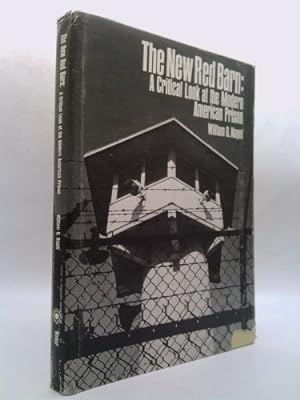 Bild des Verkufers fr The New Red Barn: A Critical Look at the Modern American Prison zum Verkauf von ThriftBooksVintage
