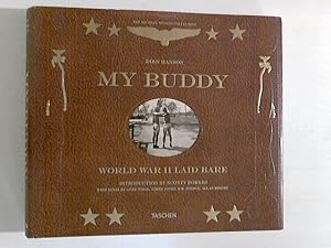 Seller image for My Buddy. World War II Laid Bare for sale by ANTIQUARIAT FRDEBUCH Inh.Michael Simon