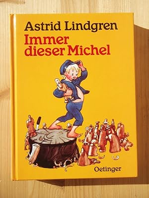 Image du vendeur pour Immer dieser Michel (Gesamtausgabe, enthlt die Einzelbnde "Michel in der Suppenschssel", "Michel mu mehr Mnnchen machen", "Michel bringt die Welt in Ordnung") mis en vente par Versandantiquariat Manuel Weiner