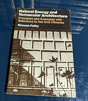 Immagine del venditore per Natural Energy and Vernacular Architecture. Principles and Examples with Reference to Hot Arid Climates venduto da Kelly Powell Books - Oregon Coast