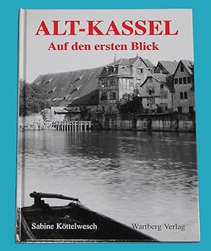 Bild des Verkufers fr Alt-Kassel - Auf den ersten Blick zum Verkauf von Rmpelstbchen