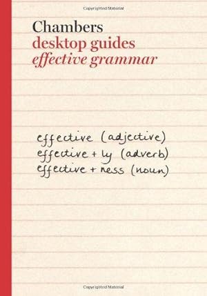 Seller image for Chambers Desktop Guides: Effective Grammar for sale by WeBuyBooks