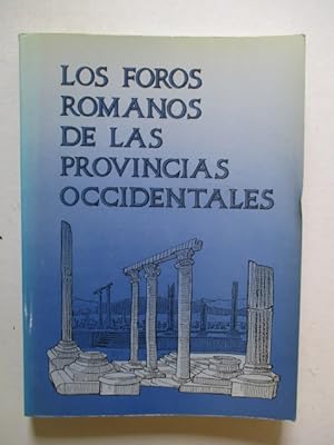 Los Foros romanos de las provincias occidentales