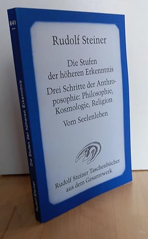 Seller image for Die Stufen der hheren Erkenntnis. Drei Schritte der Anthroposophie: Philosophie, Kosmologie, Religion. Vom Seelenleben. Schriften und Aufstze 1905, 1922/1923. (aus GA 12/25/36). for sale by Antiquariat frANTHROPOSOPHIE Ruth Jger