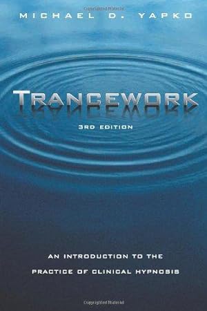 Imagen del vendedor de Trancework: An Introduction to the Practice of Clinical Hypnosis a la venta por WeBuyBooks