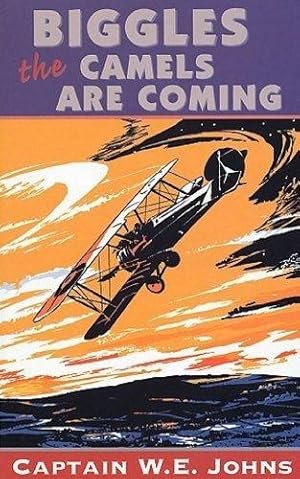 Seller image for Biggles: The Camels Are Coming for sale by WeBuyBooks