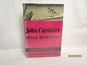 Immagine del venditore per John Carstairs Space Detective venduto da curtis paul books, inc.