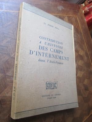 Seller image for Contribution  l'histoire des camps d'internement dans l'Anti-France for sale by Magnus