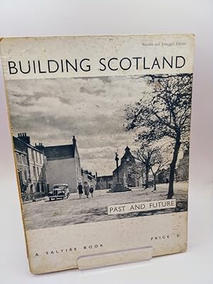 Seller image for Building Scotland - A Cautionary Guide for sale by Johnston's Arran Bookroom