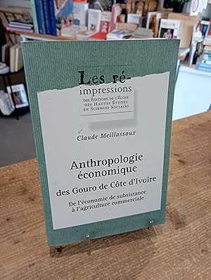 Anthropologie économique des Gouro de Côte-d'Ivoire : de l'économie de subsistance à l'agriculture