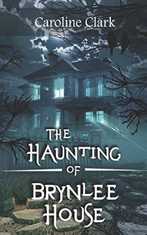 Seller image for The Haunting of Brynlee House for sale by WeBuyBooks 2