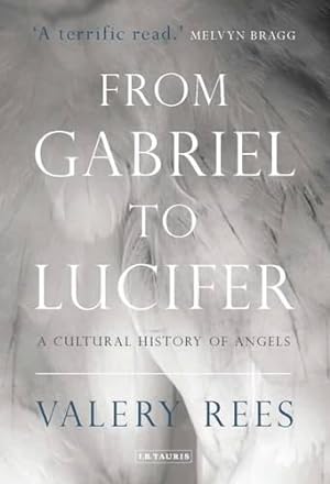 Seller image for From Gabriel to Lucifer: A Cultural History of Angels for sale by WeBuyBooks