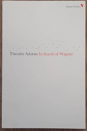 Imagen del vendedor de In search of Wagner a la venta por Frans Melk Antiquariaat