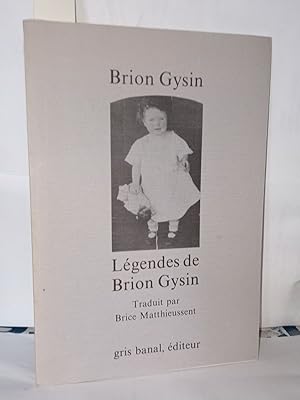 Image du vendeur pour Lgendes de Brion Gysin mis en vente par Librairie Albert-Etienne