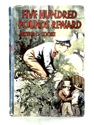 Imagen del vendedor de Five Hundred Pounds Reward a la venta por World of Rare Books