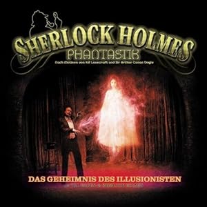 Bild des Verkufers fr Sherlock Holmes Phantastik 02-Das Geheimnis des Illusionisten Das Geheimnis des Illusionisten zum Verkauf von Berliner Bchertisch eG