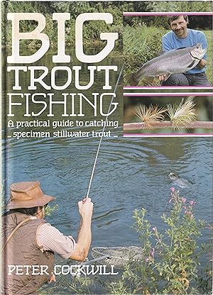 Seller image for BIG TROUT FISHING. By Peter Cockwill. for sale by Coch-y-Bonddu Books Ltd