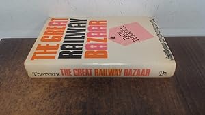 Imagen del vendedor de The Great Railway Bazaar: By Train Through Asia a la venta por BoundlessBookstore