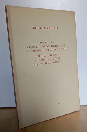 Bild des Verkufers fr Die Brcke zwischen der Weltgeistigkeit und dem Physischen des Menschen / Das Moralische als Quell des Weltschpferischen / Der Weg zu Freiheit und Liebe. 3 DREI Vortrge, gehalten in Dornach am 17., 18. u. 19. Dezember 1920. zum Verkauf von Antiquariat frANTHROPOSOPHIE Ruth Jger