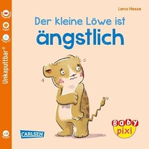 Seller image for Baby Pixi (unkaputtbar) 111: Der kleine Lwe ist ngstlich: Ein Baby-Buch ab 12 Monaten (111) for sale by Rheinberg-Buch Andreas Meier eK