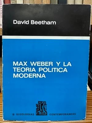 Immagine del venditore per MAX WEBER Y LA TEORIA POLITICA MODERNA venduto da Fbula Libros (Librera Jimnez-Bravo)