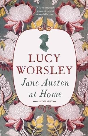 Seller image for Jane Austen at Home: A Biography for sale by WeBuyBooks 2