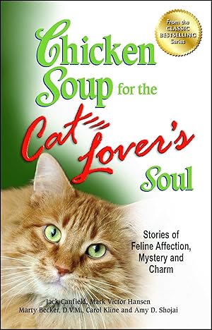 Bild des Verkufers fr Chicken Soup for the Cat Lover\ s Soul: Stories of Feline Affection, Mystery and Charm zum Verkauf von moluna