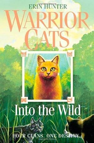 Seller image for Into the Wild: Discover the Warrior cats, the bestselling children  s fantasy series of animal tales: Book 1 (Warriors) for sale by WeBuyBooks 2