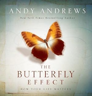Bild des Verkufers fr The Butterfly Effect: How Your Life Matters zum Verkauf von WeBuyBooks
