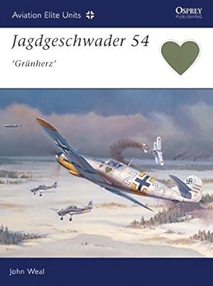 Bild des Verkufers fr Jagdgeschwader 54 'Grünherz': No. 6 (Aviation Elite Units) zum Verkauf von WeBuyBooks