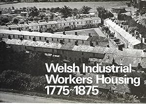 Immagine del venditore per Welsh Industrial Workers Housing, 1775-1875 venduto da WeBuyBooks