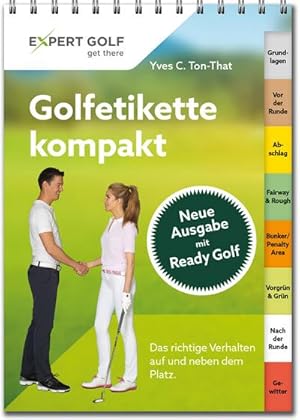 Immagine del venditore per Golfetikette kompakt: Das richtige Verhalten auf und neben dem Platz venduto da Rheinberg-Buch Andreas Meier eK