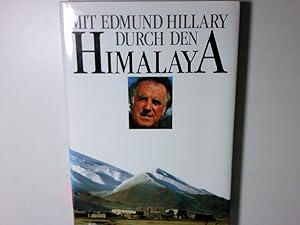 Seller image for Mit Edmund Hillary durch den Himalaya Gerhard Dambmann ; Helmut Lange ; Manfred Rohde for sale by Antiquariat Buchhandel Daniel Viertel