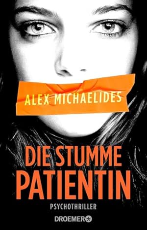 Image du vendeur pour [The silent patient] ; Die stumme Patientin : Psychothriller Alex Michaelides ; aus dem Englischen von Kristina Lake-Zapp mis en vente par Antiquariat Buchhandel Daniel Viertel